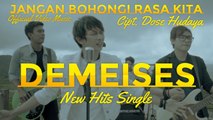 Demeises - Jangan Bohongi Rasa Kita (Official Video Music)