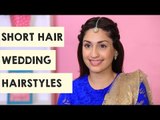 2 Wedding Hairstyles For Short Hair | Short Hair Hairstyles - POPxo