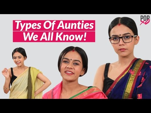 Types Of Aunties We All Know - POPxo Comedy