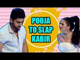 Shocking: Pooja to slap Kabir in Ek Bhram Sarvagun Sampanna