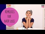 Home Remedies For Hair Loss | Hair Fall Remedies - POPxo