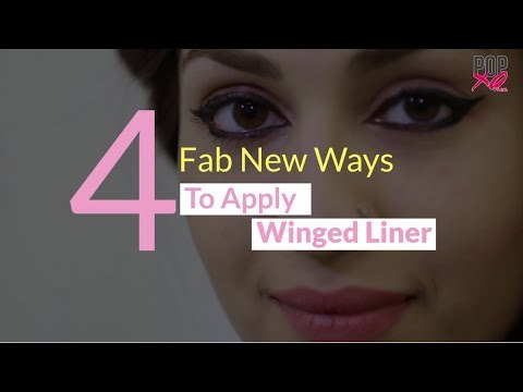 4 Different New Eyeliner Styles | Eye Makeup Ideas - POPxo