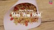 How To Make Wai Wai Bhel At Home - Evening Snacks Recipe - POPxo Yum