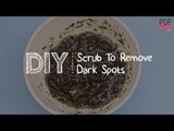 DIY: Lemon Scrub To Remove Dark Spots From Face | How to Get Clear Skin - POPxo
