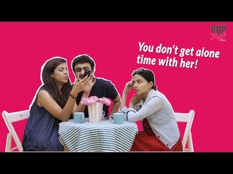 What Happens When Your Bestie Gets Into A Relationship - POPxo