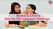 Komal & Cherry Take On The Gol Gappa Challenge | Pani Puri Challenge - POPxo