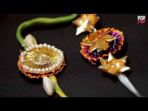 DIY Rakhi - 2 Ways - POPxo