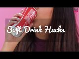 Soft Drink Hacks - POPxo