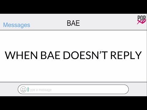When Bae Doesn’t Reply - POPxo