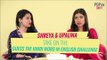 Shreya & Upalina Take On The Guess The Hindi Word In English Challenge - POPxo Daily