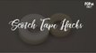 Scotch Tape Hacks - POPxo