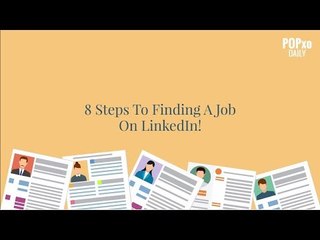 8 Steps To Finding A Job On LinkedIn - POPxo