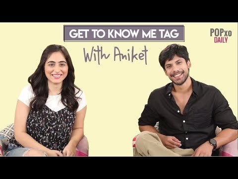 Get To Know Me Tag With Aniket - POPxo