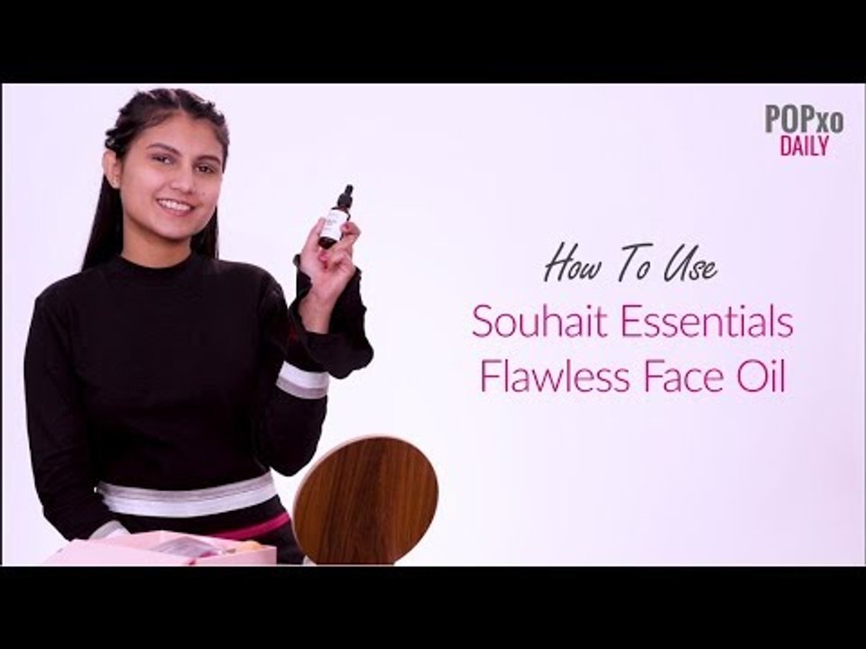 How To Use Souhait Essentials Flawless Face Oil - POPxo