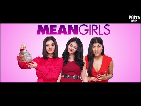 Mean Girls - POPxo