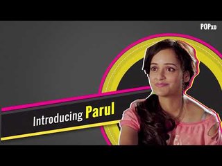 Introducing Parul | Trailer | Unmarried | POPxo