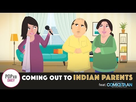 Coming Out To Indian Parents - POPxo