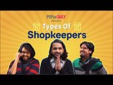 Types Of Shopkeepers - POPxo