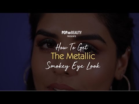 How To Get The Metallic Smokey Eye Look - POPxo