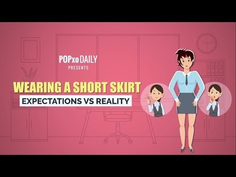 Wearing A Short Skirt: Expectations Vs Reality - POPxo