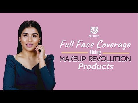 Full Face Coverage Using Makeup Revolution Products - POPxo