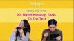 Shreya & Vani Put Weird Makeup Tools To The Test - POPxo