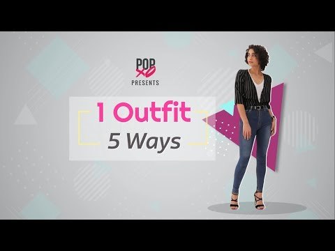1 Outfit 5 Ways - POPxo