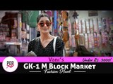 Vani's GK-1 M Block Market Fashion Haul Under Rs. 3000 - POPxo