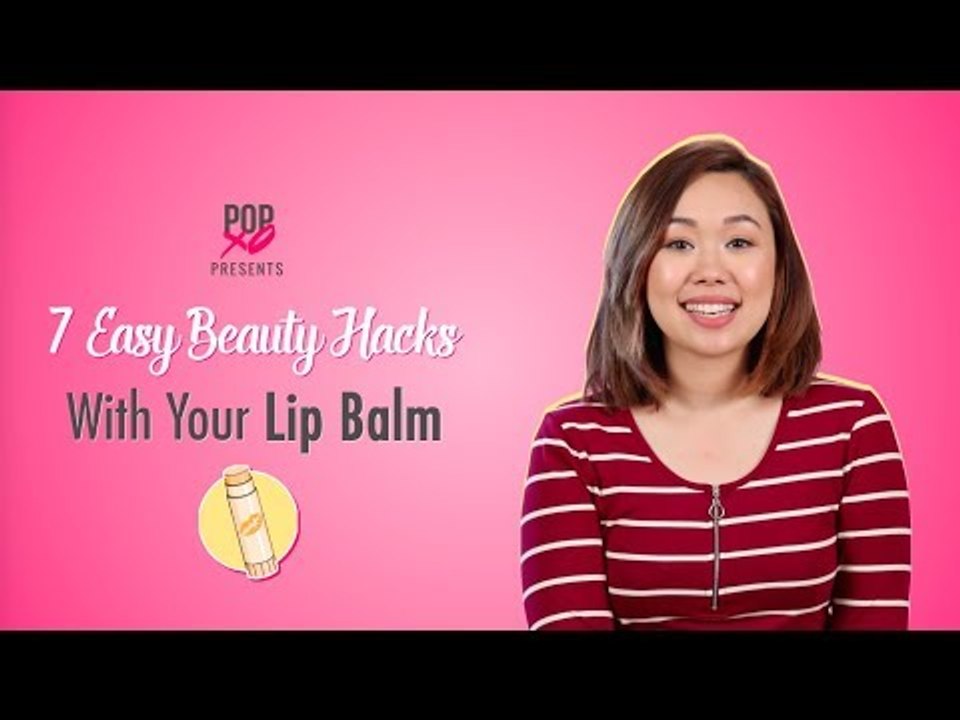 7 Easy Beauty Hacks With Your Lip Balm - POPxo