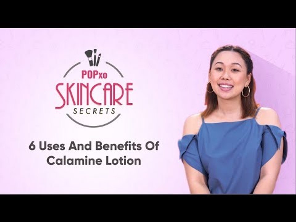 Skincare Secrets: 6 Uses And Benefits Of Calamine Lotion - POPxo