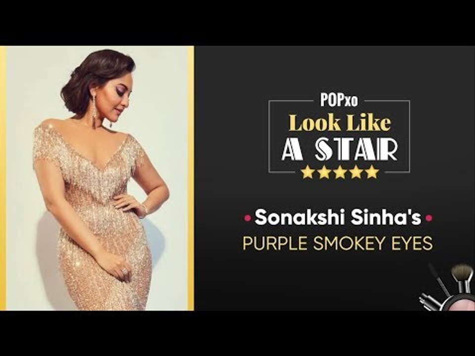Look Like A Star: Sonakshi Sinha’s Purple Smokey Eyes - POPxo