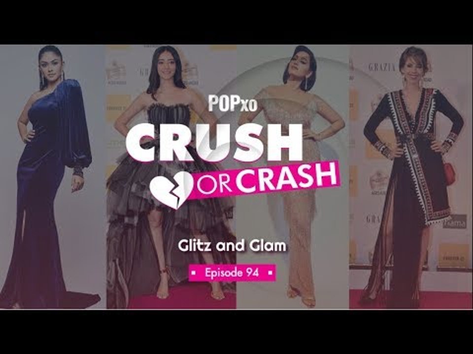 Crush Or Crash: Glitz and Glam -  Episode 94 - POPxo