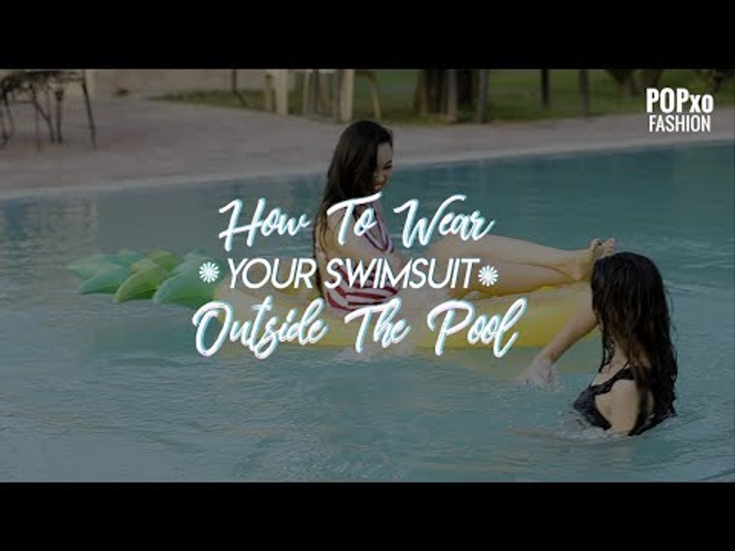 ⁣How To Wear Your Swimsuit Outside The Pool | How To Style Swimsuits - POPxo Fashion