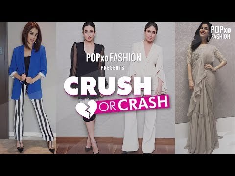 Crush Or Crash Celebrity Style Episode 13 - POPxo Fashion