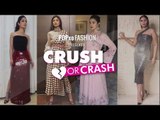 Crush Or Crash : What Our Fav Celebs Wore This Week - Episode 17 - POPxo Fashion