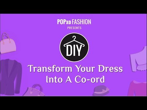 Transform Your Dress Into A Co-ord - POPxo Fashion