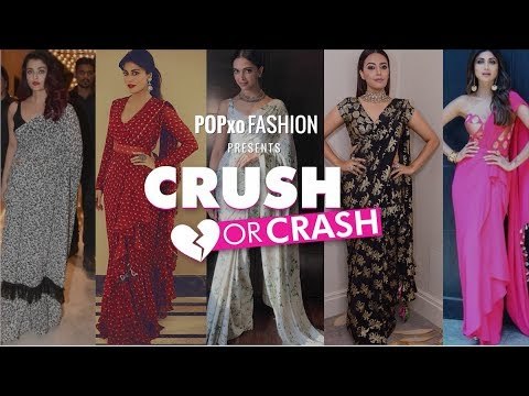 Crush Or Crash: Sari Or Sorry (Part 2) - Episode 44 - POPxo Fashion