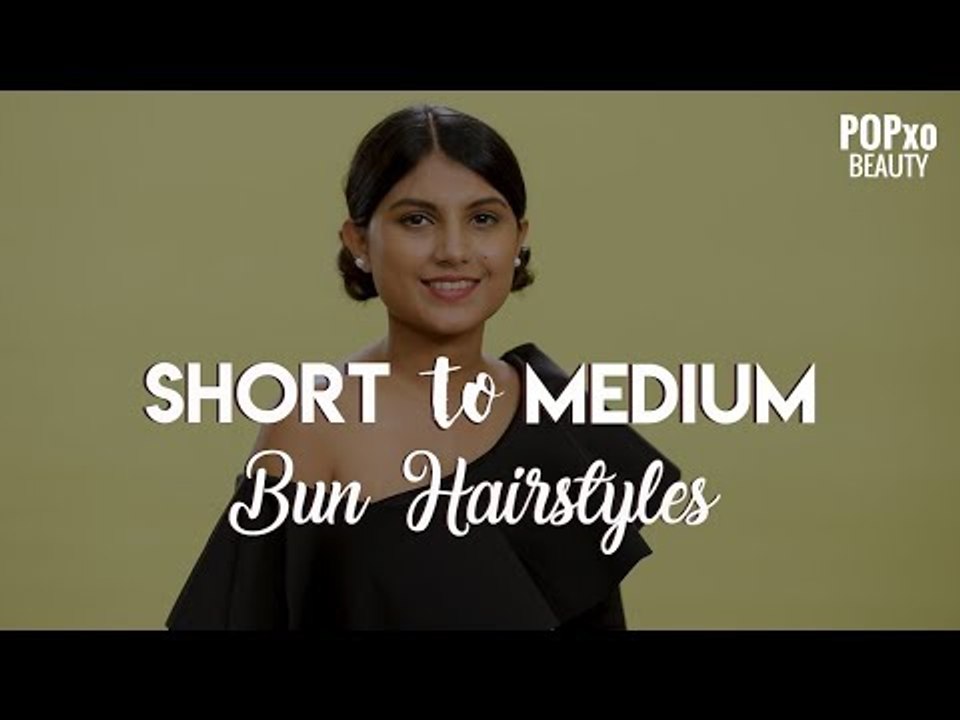 How To Make A Bun For Medium & Short Length Hair | Bun Hairstyles Tutorial - POPxo Beauty