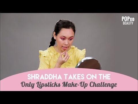 Shraddha Takes On Lipstick MakeUp Challenge - POPxo Beauty