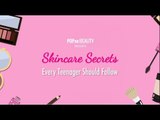 Skincare Secrets Every Teenager Should Follow - POPxo Beauty