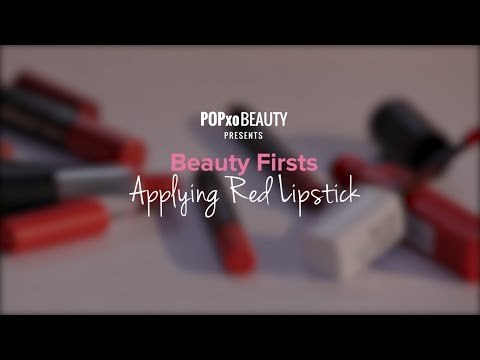 Beauty Firsts: Applying Red Lipstick - POPxo Beauty