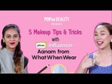 5 Makeup Tips & Tricks with Plixxo Influencer Aanam from WhatWhen Wear - POPxo Beauty