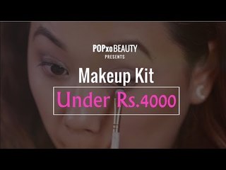 Makeup Kit Under Rs. 4000 - POPxo Beauty