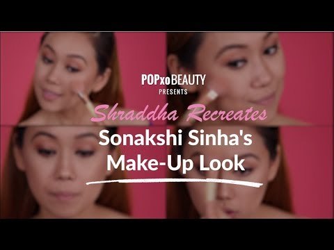 Shraddha Recreates Sonakshi Sinha's Make-Up Look - POPxo Beauty