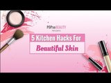 5 Kitchen Hacks For Beautiful Skin - POPxo Beauty