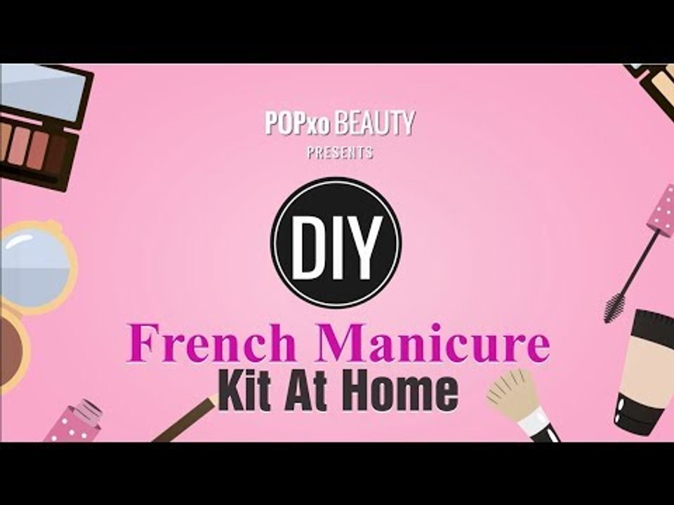 DIY French Manicure Kit At Home - POPxo Beauty