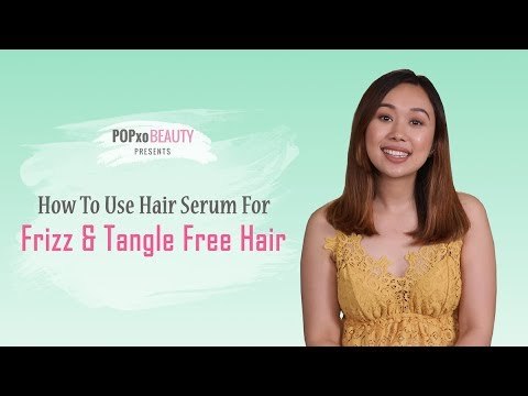How To Use Hair Serum For Frizz And Tangle Free Hair - POPxo Beauty