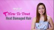 How To Treat Heat And Chemically Damaged Hair At Home Easily - POPxo Beauty