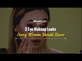 3 Eye Makeup Looks Every Woman Should Know - POPxo Beauty