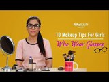 10 Makeup Tips For Girls Who Wear Glasses - POPxo Beauty